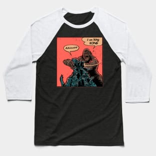 I am King Kong Baseball T-Shirt